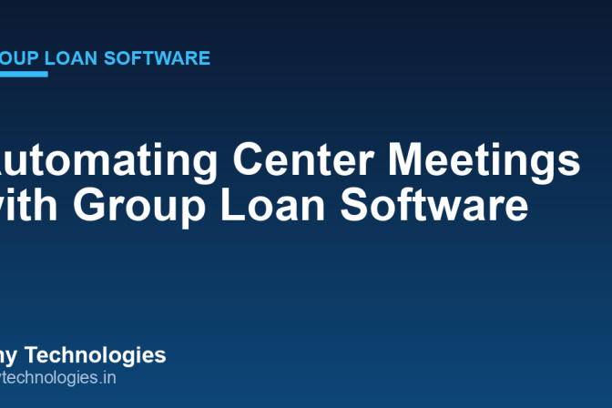 Automating Center Meetings with Group Loan Software