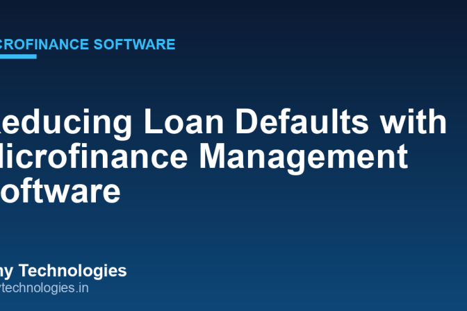 Reducing Loan Defaults with Microfinance Management Software